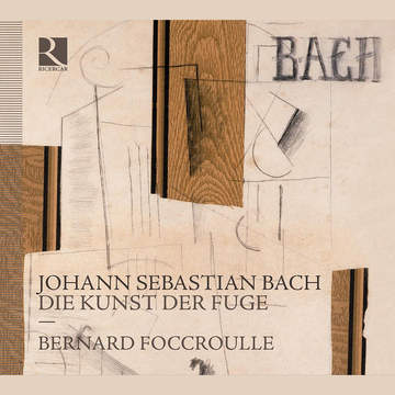 Bach: Die Kunst der Fuge
