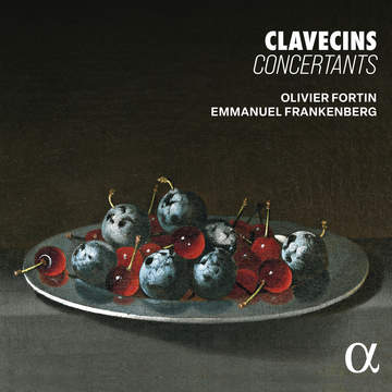 LES CLAVECINISTES FRANCAIS VOLUME 2、4 Clavecins concertants