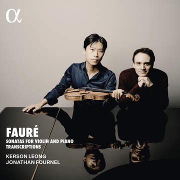 Fauré: Sonatas for Violin and Piano Transcriptions | Outhere Music
