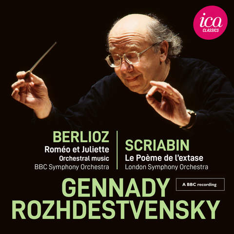 Berlioz: Roméo et Juliette - Scriabin: Le Poème de l'extase