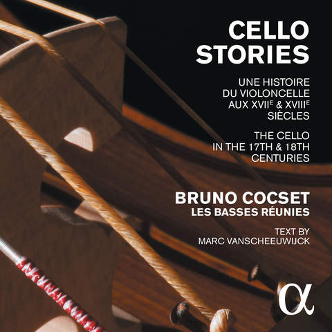 クラシック Bruno Cocset:Cello Stories [5CD] Cello Stories: The Cello in the 17th & 18th Centuries