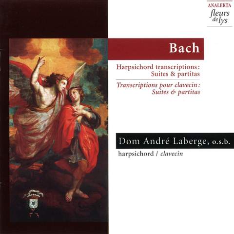 J.s. Bach: Harpsichord Transcriptions: Suites & Partitas