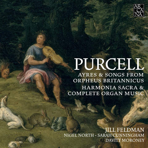 Purcell: Ayres & Songs from Orpheus Britannicus, Harmonia Sacra